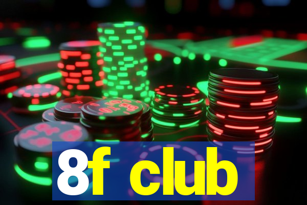 8f club